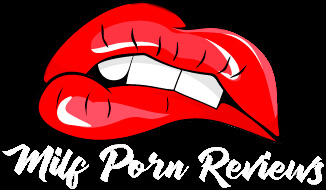 Milf Porn Reviews